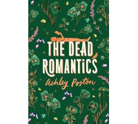 The Dead Romantics by Ashley Poston (Hardback Book)