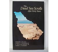 The Dead Sea Scrolls After Forty Years