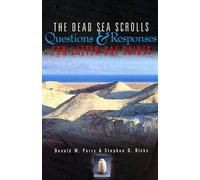 The Dead Sea Scrolls: Questions and Responses for Latter-Day Saints