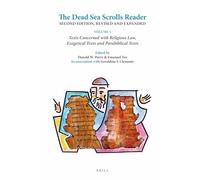 The Dead Sea Scrolls Reader, Second Edition, Revised and Expanded: Volume 1 Texts Concerned with Religious Law, Exegetical Texts and Parabiblical Texts