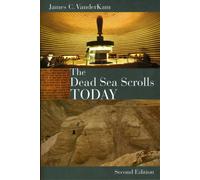 The Dead Sea Scrolls Today