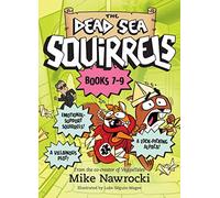 The Dead Sea Squirrels 3-Pack Books 7-9: Merle of Nazareth / A Dusty Donkey Detour / Jingle Squirrels