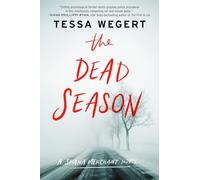 The Dead Season: 2 (A Shana Merchant Novel)