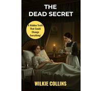 The Dead Secret: A Gripping Victorian Mystery