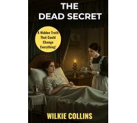 The Dead Secret: A Gripping Victorian Mystery