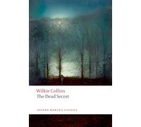 The Dead Secret: (Oxford World's Classics)