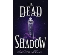 The Dead Shadow: 1 (The Shadow of Phaedrus)