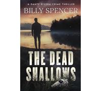 The Dead Shallows: A Dante Rivera Crime Thriller