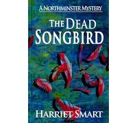 The Dead Songbird (The Northminster Mysteries)