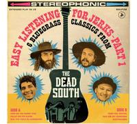 The Dead South Easy Listening for Jerks Part 1 (Vinyl)