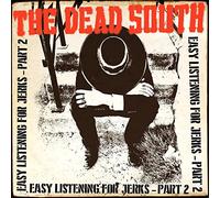 The Dead South - Easy Listening for Jerks, Pt. 2