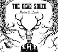 The Dead South Illusion & Doubt (CD) Album