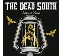 Dead South,the - Served Live