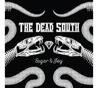 The Dead South - The Dead South - Sugar & Joy
