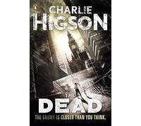 The Dead (The Enemy Book 2) by Charlie Higson (2011-04-07)