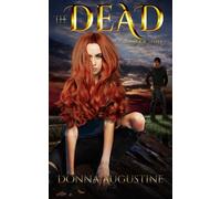 The Dead: The Wilds Book Three: Volume 3