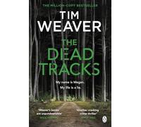 The Dead Tracks: Megan is missing . . . in this HEART-STOPPING THRILLER (David Raker Missing Persons, 2)