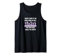 The Dead Will Walk The Earth t-Shirt Tank Top