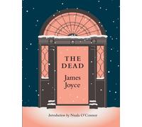 THE DEAD : with a new introduction by Nuala O'Connor