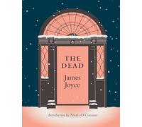 THE DEAD: with a new introduction by Nuala O'Connor