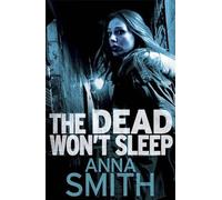The Dead Won't Sleep: Rosie Gilmour 1