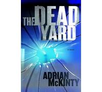 The Dead Yard: A Novel