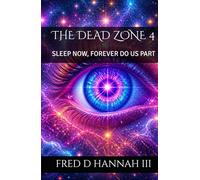 THE DEAD ZONE 4: SLEEP NOW, FOREVER DO US PART (The Dead Zone Recreation)