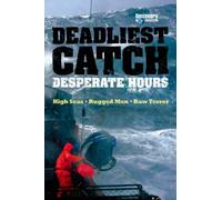 The Deadliest Catch: Desperate Hours