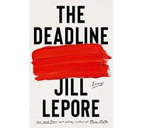 The Deadline: Essays