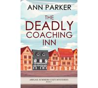 The Deadly Coaching Inn (Abigail Summers Cozy Mysteries)