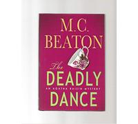 The Deadly Dance: An Agatha Raisin Mystery