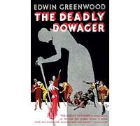 The Deadly Dowager (Valancourt 20th Century Classics)