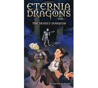 The Deadly Dungeon (Eternia Dragons)