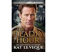The Deadly Hour (The Eagle Brotherhood)