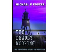 THE DEADLY MOORING (DCI Jack Mason Crime Thriller Series)