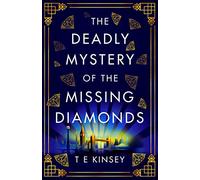 The Deadly Mystery of the Missing Diamonds: (A Dizzy Heights Mystery)