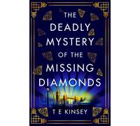 The Deadly Mystery of the Missing Diamonds