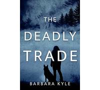The Deadly Trade