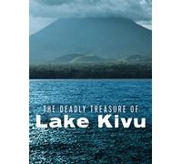 The Deadly Treasure of Lake Kivu
