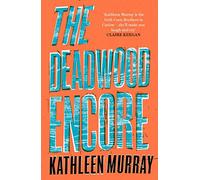 The Deadwood Encore