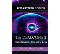 The DeadZone 2 Remastered: The Reawaken Soul Of Aureka (The Dead Zone Recreation)