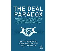The Deal Paradox: Mergers and Acquisitions Success in the Age of Digital Transformation
