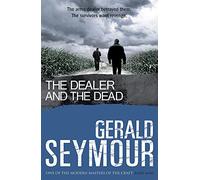The Dealer and the Dead - Paperback NEW Seymour, Gerald 2011-05-23