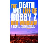 The Death and Life of Bobby Z: A Thriller (Vintage Crime/Black Lizard)