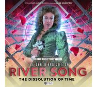 The Death and Life of River Song Series 3: The Dissolution of Time