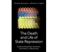 The Death and Life of State Repression: Understanding Onset, Escalation, Termination, and Recurrence