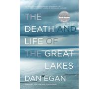 The Death and Life of the Great Lakes