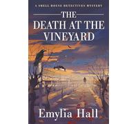 The Death at the Vineyard: 4 (A Shell House Detectives Mystery)
