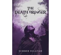 The Death Bringer (Fall To Darkness)