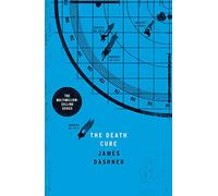 The Death Cure: 3 (Maze Runner Series)